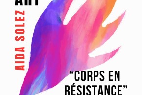 « Corps en résistance » par Aïda SOLEZ