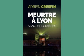 Dédicace : Adrien CRESPIN "Meurtre à Lyon" (Moissons Noires)