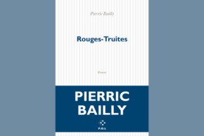 Rentrée Littéraire : rencontre avec Pierric BAILLY