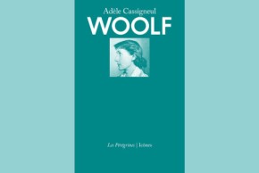 Rencontre autour de Virginia WOOLF avec Adèle CASSIGNEUL