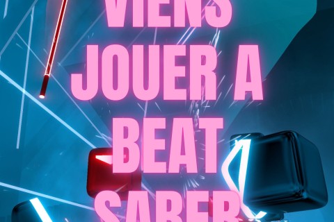 Jeux Réalité Virtuelle Beat Saber