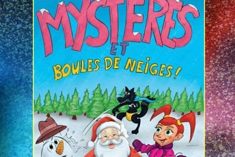 Mystères et boules de neiges