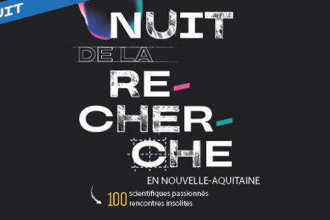 Nuit de la recherche en Nouvelle Aquitaine