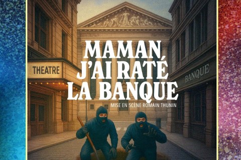 Maman, j'ai raté la banque