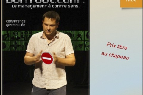 Burn Out .com : Le management à contre-sens — Conférence gesticulée