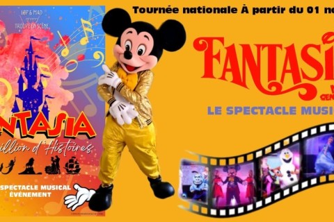 Fantasia, le spectacle !