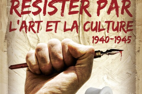 Exposition : Résister par l'Art et la Culture 1940-1945